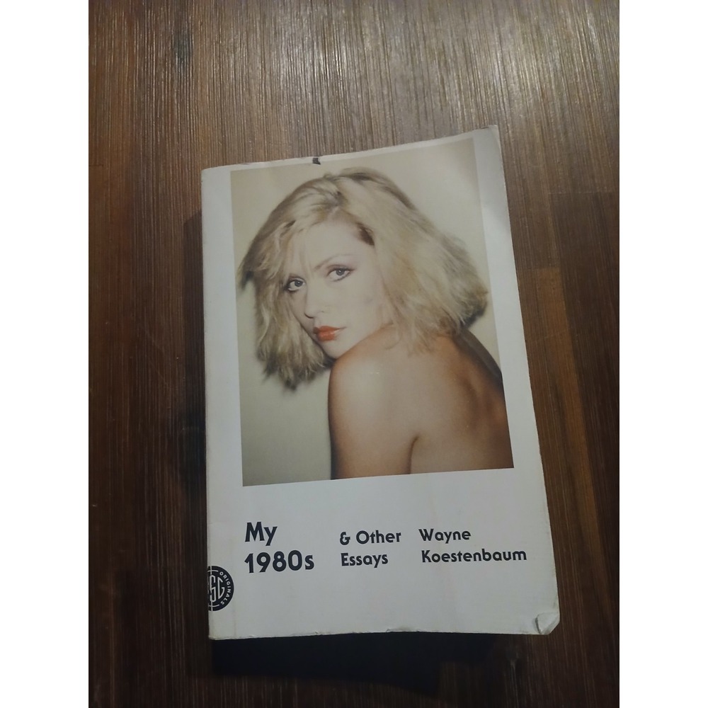 My 1980s & Other Essays by Koestenbaum, Wayne 9780374533779